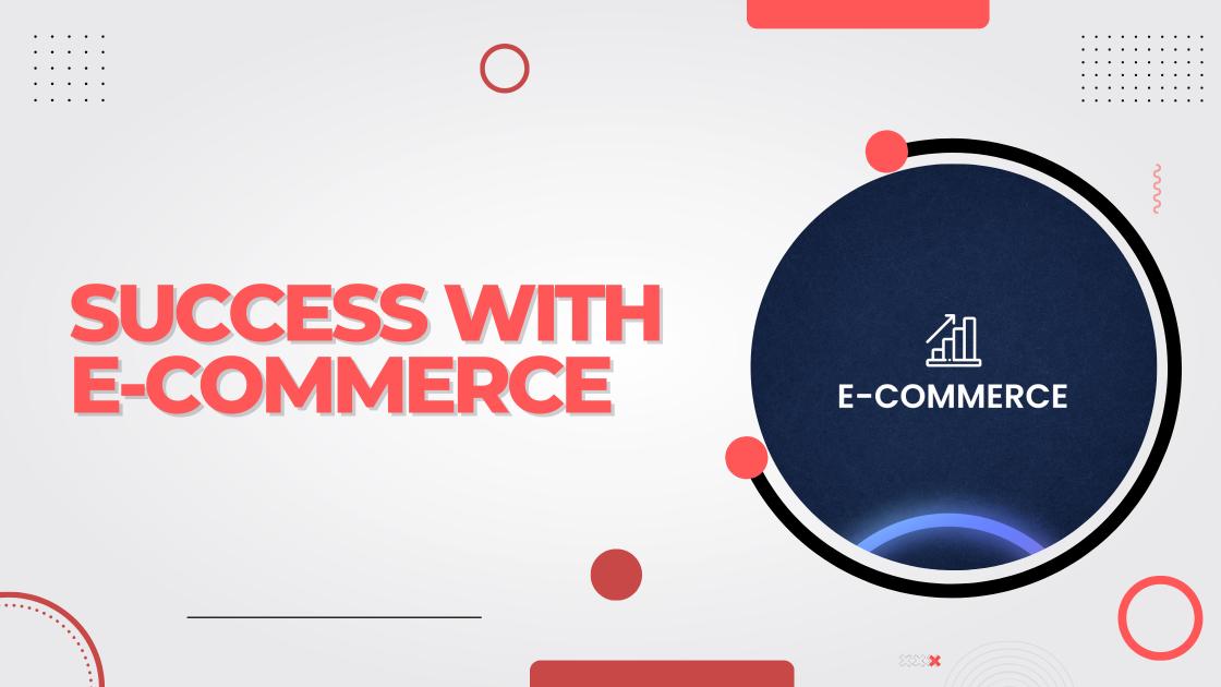 success-with-e-commerce