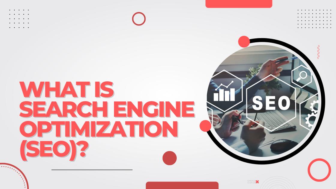 what-is-search-engine-optimization-seo